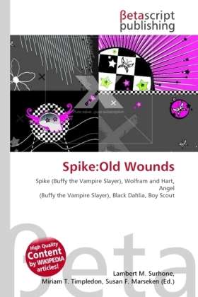 Old Wounds - Spike - Książki -  - 9786130478902 - 