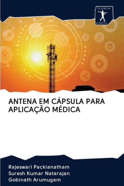 Cover for Rajeswari Packianatham · Antena Em Capsula Para Aplicacao Medica (Paperback Book) (2020)