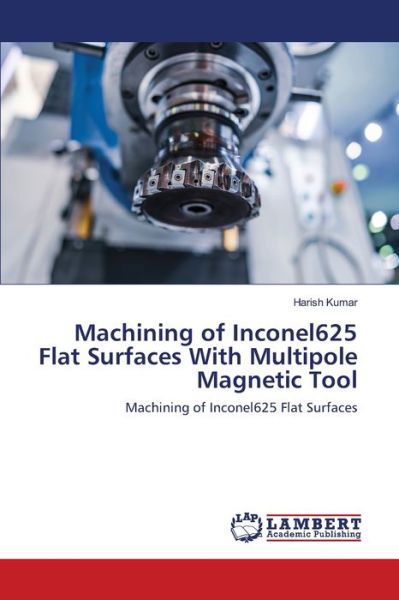 Cover for Kumar · Machining of Inconel625 Flat Surf (Buch) (2020)