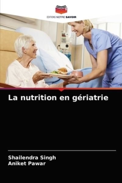 Cover for Singh · La nutrition en gériatrie (N/A) (2021)