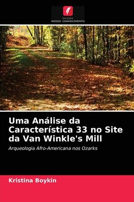 Cover for Kristina Boykin · Uma Analise da Caracteristica 33 no Site da Van Winkle's Mill (Paperback Book) (2021)