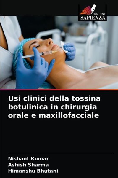 Cover for Nishant Kumar · Usi clinici della tossina botulinica in chirurgia orale e maxillofacciale (Paperback Book) (2021)