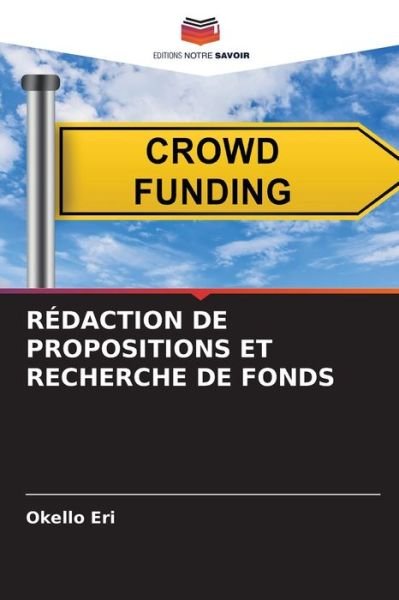 Cover for Okello Eri · Redaction de Propositions Et Recherche de Fonds (Paperback Book) (2021)