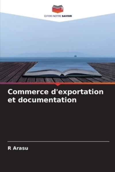 Cover for R Arasu · Commerce d'exportation et documentation (Paperback Bog) (2021)