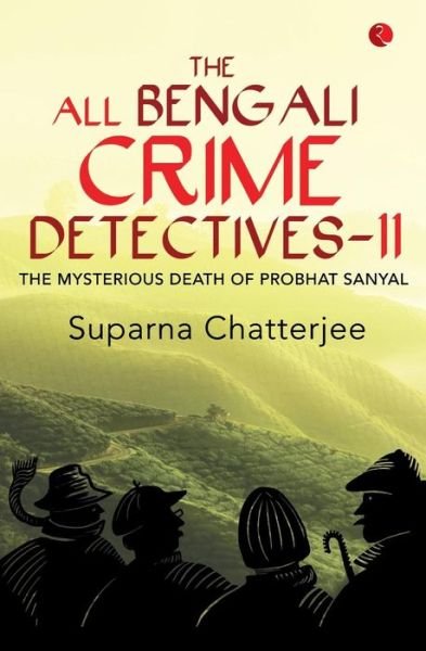 Cover for Suparna Chatterjee · The All Bengali Crime Detectives II (Pocketbok) (2015)