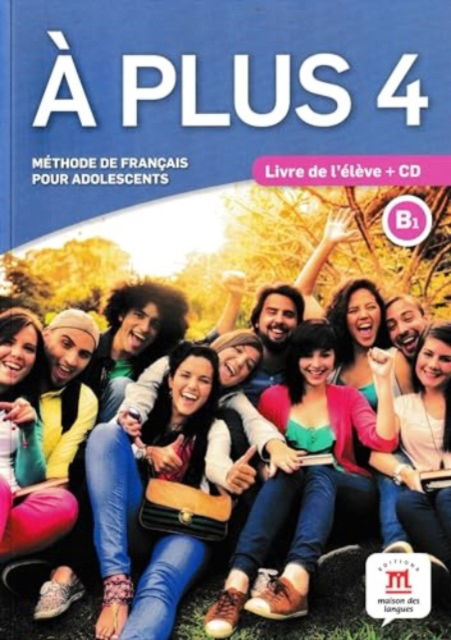 Cover for A plus 4 - Livre de l'eleve + audio CD. B1 (N/A) (2016)