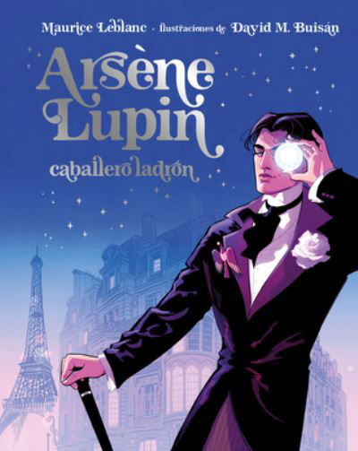 Cover for Maurice Leblanc · Arséne Lupin Caballero ladrón/ Arsene Lupin. Gentleman Burglar (Hardcover bog) (2022)