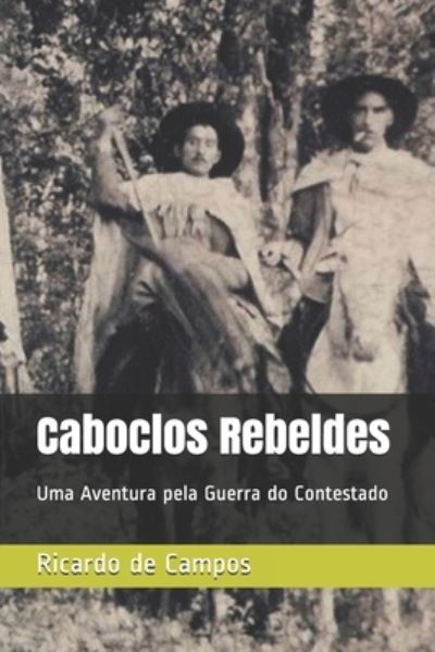 Cover for Ricardo de Campos · Caboclos Rebeldes (Paperback Book) (2016)
