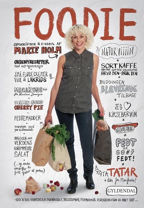 Cover for Marie Holm · Foodie (Indbundet Bog) [1. udgave] [Indbundet] (2014)