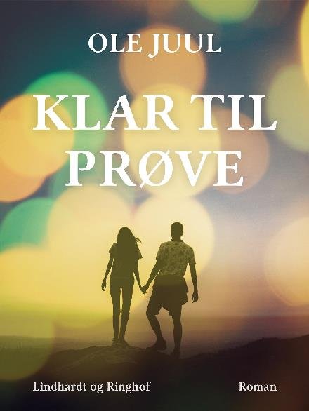 Cover for Ole Juulsgaard · Klar til prøve (Sewn Spine Book) [1e uitgave] (2017)