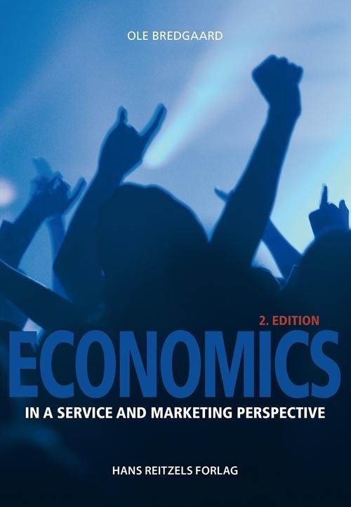 Cover for Ole Bredgaard · Economics in a service and marketing perspective (Sewn Spine Book) [2nd edition] (2016)