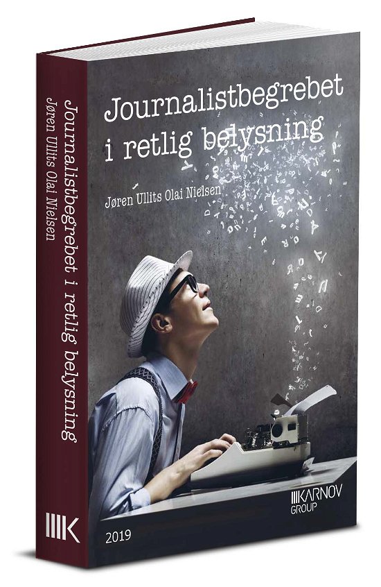 Cover for Jøren Ullits · Journalistbegrebet i retlig belysning (Sewn Spine Book) [1er édition] (2019)
