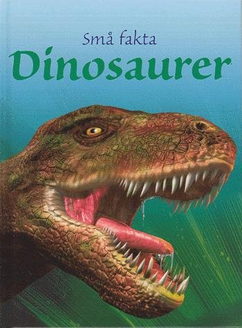 Cover for Stephanie Turnbull · Små fakta.: Dinosaurer (Bound Book) [1. Painos] (2004)