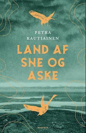 Cover for Petra Rautiainen · Land af sne og aske (Gebundesens Buch) [1. Ausgabe] (2021)