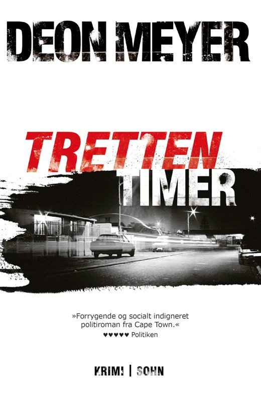 Tretten timer - Deon Meyer - Books - Lindhardt & Ringhof - 9788771220902 - June 11, 2013