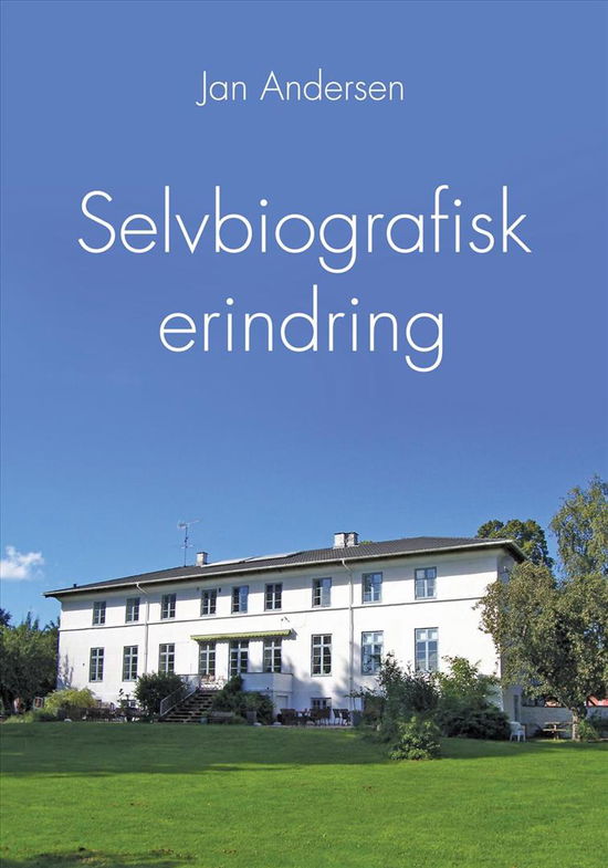 Cover for Jan Andersen · Selvbiografisk erindring (Paperback Book) [1st edition] (2015)