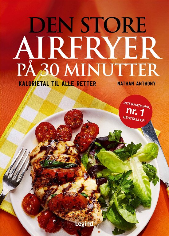 Cover for Nathan Anthony · Den store airfryer på 30 minutter (Bound Book) [1º edição] (2024)
