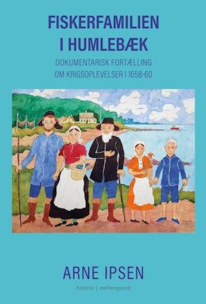 Cover for Arne Ipsen · Fiskerfamilien i Humlebæk (Hæftet bog) [1. udgave] (2023)