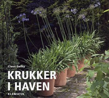 Cover for Claus Dalby · Krukker i haven (Bok) [1. utgave] (2002)