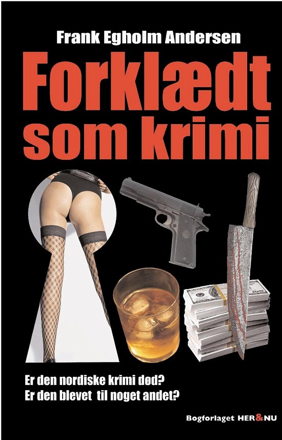 Cover for Frank Egholm Andersen · Forklædt som krimi (Taschenbuch) [1. Ausgabe] (2013)