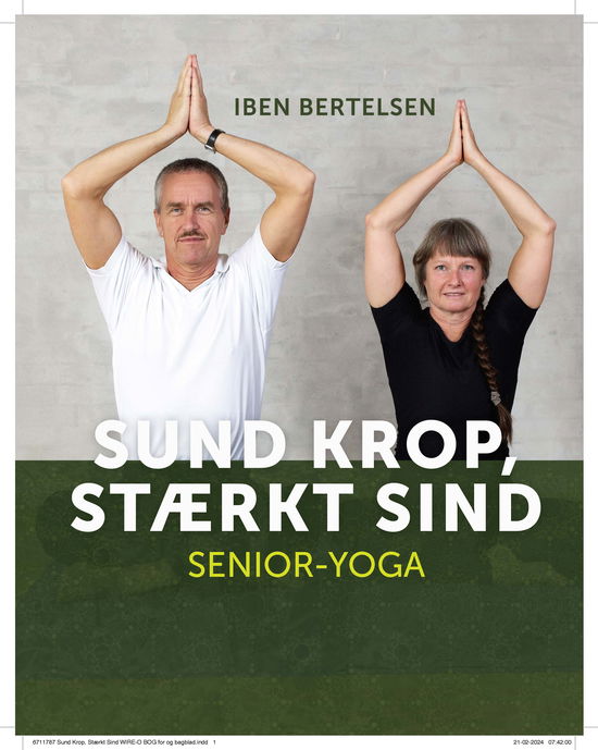 Cover for Iben Bertelsen · Sund krop stærkt sind. Senior-Yoga (Spiral Book) [2th edição] (2024)