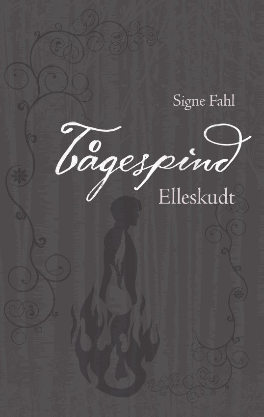 Cover for Signe Fahl · Tågespind: Elleskudt (Taschenbuch) [2. Ausgabe] (2023)