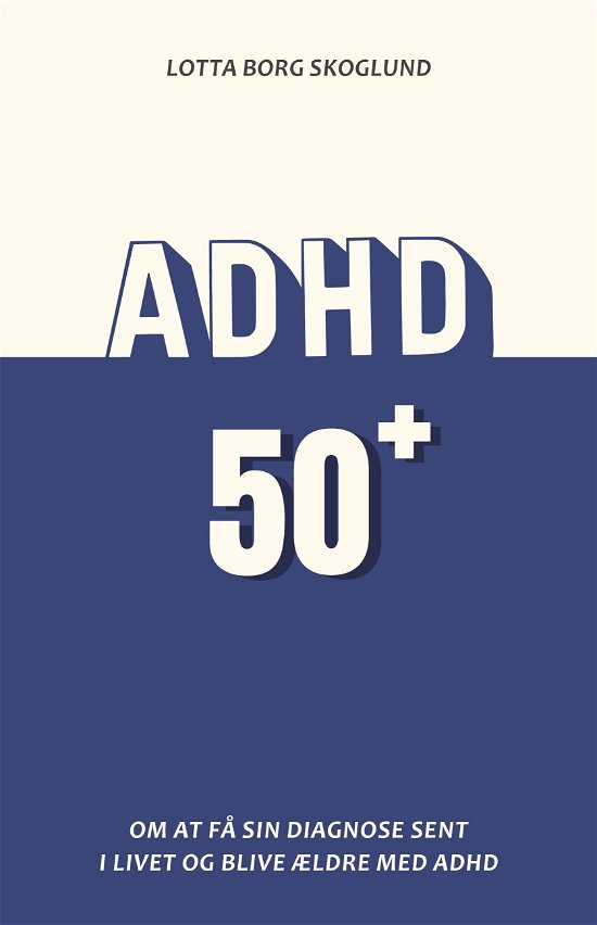 Cover for Lotta Borg Skoglund · ADHD 50plus (Poketbok) [1:a utgåva] (2024)