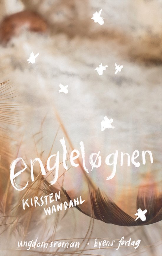 Cover for Kirsten Wandahl · Engleløgnen (Sewn Spine Book) [1st edition] (2019)