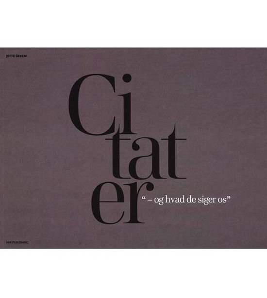 Cover for Jette Skeem · Citater - og hvad de siger os (Sewn Spine Book) [1. wydanie] (2019)