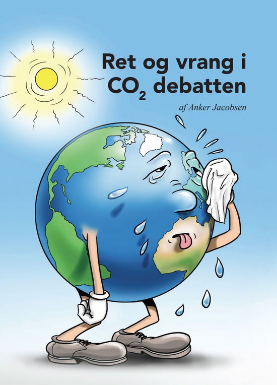 Cover for Anker Jacobsen · Ret og vrang i CO2 debatten (Bound Book) [1st edition] (2023)