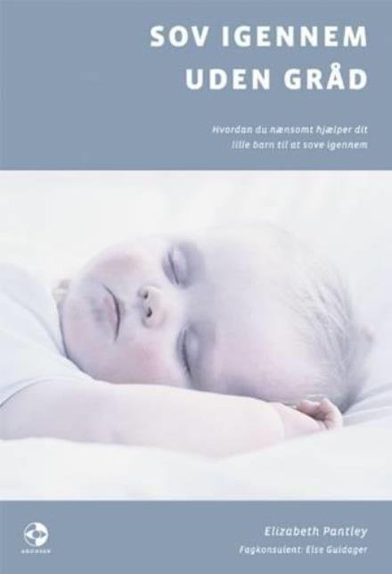 Cover for Elizabeth Pantley · Sov igennem uden gråd (Heftet bok) [1. utgave] (2006)