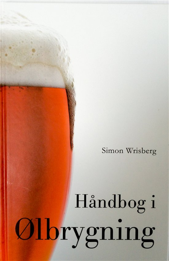 Cover for Simon Wrisberg · Håndbog I Ølbrygning (Book) (2001)