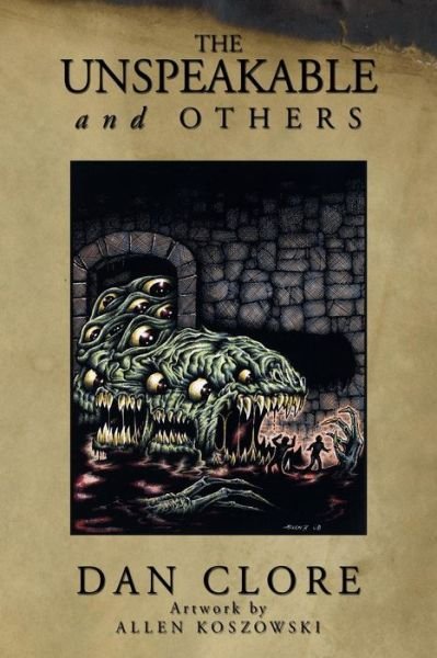 Cover for Dan Clore · The Unspeakable and Others (Paperback Bog) (2015)