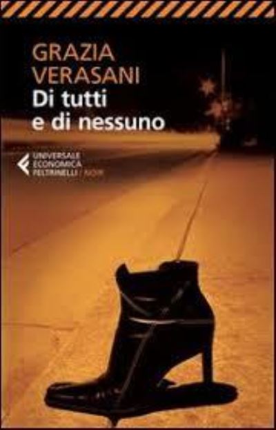 Cover for Grazia Verasani · Di tutti e di nessuno (Paperback Book) (2012)