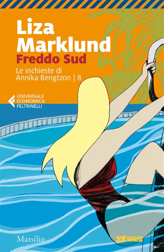 Cover for Liza Marklund · Freddo Sud. Le Inchieste Di Annika Bengtzon #08 (Book)