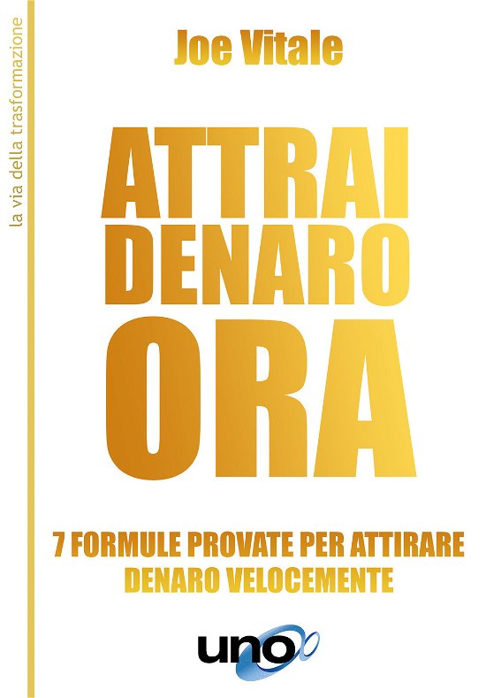 Cover for Joe Vitale · Attrai Denaro. 7 Formule Provate Per Attirare Denaro Velocemente (Buch)