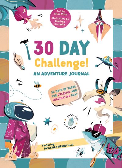 30 Days Challenge! An Adventure Journal: 30 Days of Tasks for Creative and Imaginative Play - Altea Villa - Books - White Star - 9788854419902 - December 22, 2023