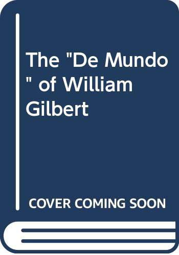 Cover for William Gilbert · The de Mundo of William Gilbert (Hardcover Book) (1965)