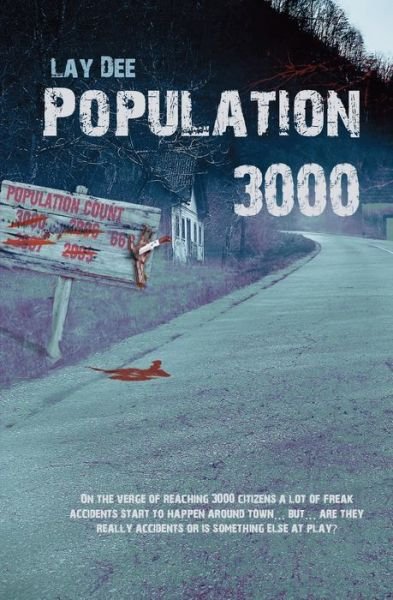 Cover for Lay Dee · Population 3000 (Paperback Bog) (2019)