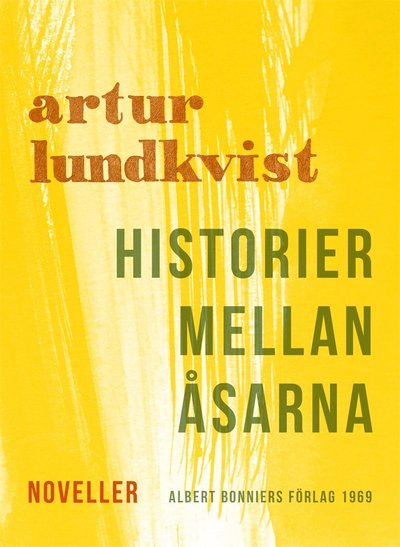 Cover for Artur Lundkvist · Historier mellan åsarna : noveller (ePUB) (2017)