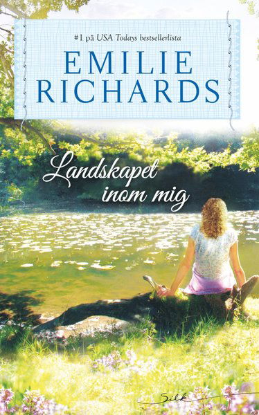 Cover for Emilie Richards · Silk: Landskapet inom mig (Book) (2017)