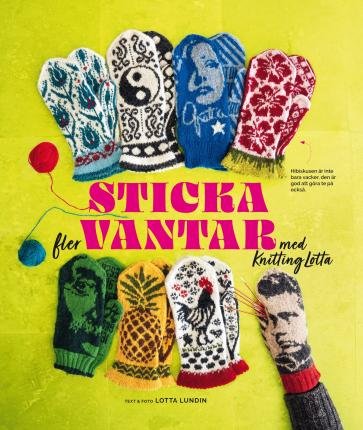 Cover for Lotta Lundin · Sticka fler vantar med Knitting Lotta (Indbundet Bog) (2022)