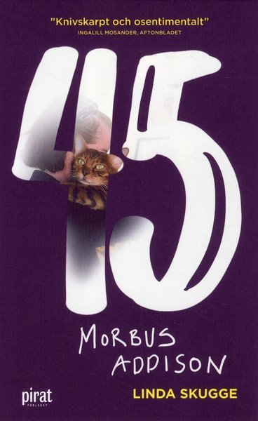 Cover for Linda Skugge · 45 : Morbus Addison (Paperback Book) (2018)