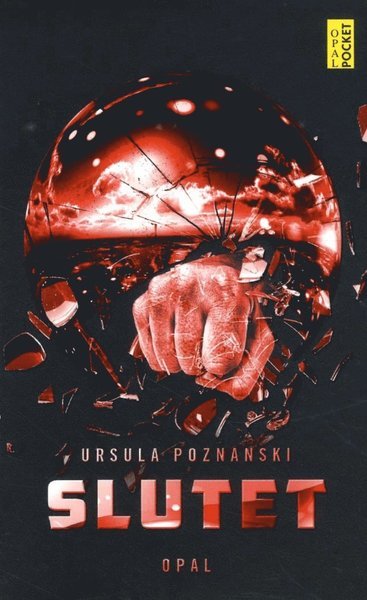 Cover for Ursula Poznanski · Sveket: Slutet (Pocketbok) (2017)