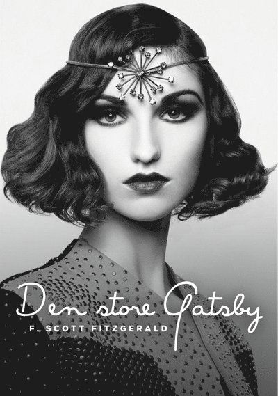 Cover for F. Scott Fitzgerald · Den store Gatsby (Hardcover Book) (2015)