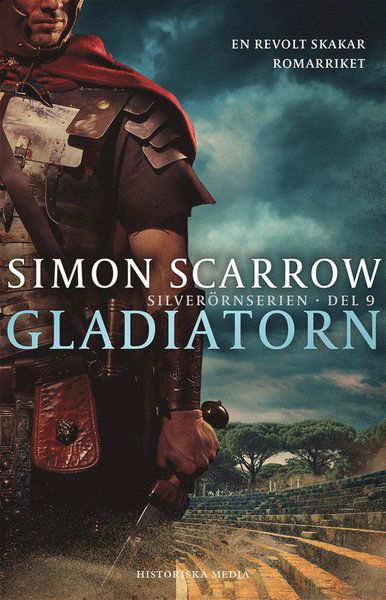 Cover for Simon Scarrow · Silverörnserien: Gladiatorn (ePUB) (2013)