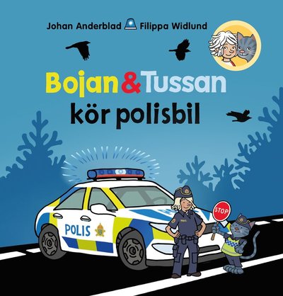 Cover for Johan Anderblad · Bojan och Tussan kör polisbil (Indbundet Bog) (2023)