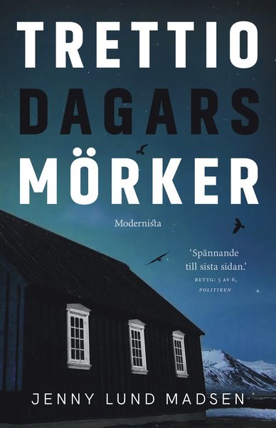 Cover for Jenny Lund Madsen · Trettio dagars mörker (Innbunden bok) (2021)