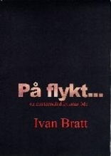 Cover for Ivan Bratt · På flykt : en misshandlad kvinnas öde (Paperback Book) (2003)