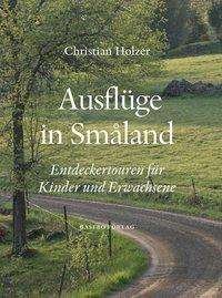 Christian Holzer · Ausflüge in Småland (Landkart) (2020)